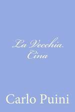 La Vecchia Cina