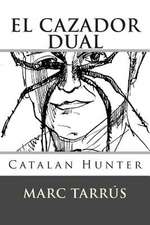 El Cazador Dual