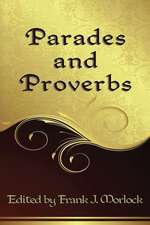 Parades and Proverbs