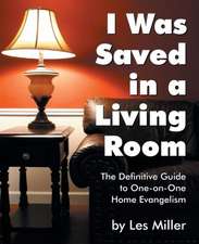 I Was Saved in a Living Room