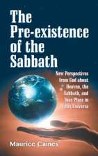 The Pre-Existence of the Sabbath: An Annual Devotional