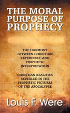 The Moral Purpose of Prophecy