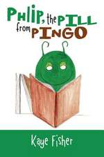 Phlip, the Pill from Pingo