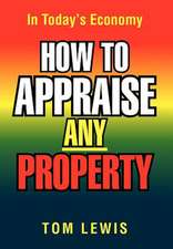 How to Appraise Any Property