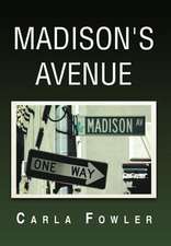 Fowler, C: Madison's Avenue