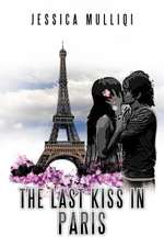 The Last Kiss in Paris