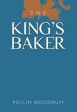 Woodruff, R: King's Baker