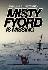 Storey, W: Misty Fyord Is Missing