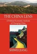 Jiang, S: China Lens A Political-Economic Analysis of Chang