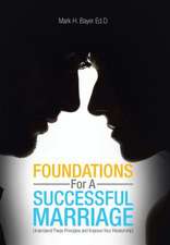 Ed. D., M: Foundations For A Successful Marriage