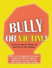 Bully or Victim