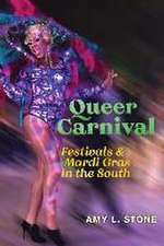 Queer Carnival – Festivals and Mardi Gras in the South