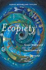 Ecopiety – Green Media and the Dilemma of Environmental Virtue