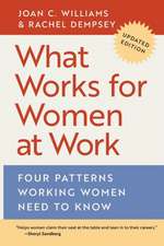 What Works for Women at Work – Four Patterns Working Women Need to Know