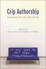 Crip Authorship – Disability as Method