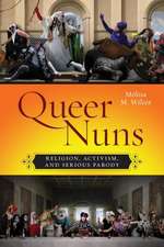 Queer Nuns – Religion, Activism, and Serious Parody