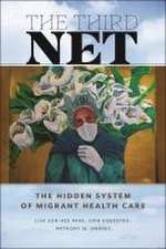 The Third Net – The Hidden System of Migrant Health Care