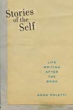 Stories of the Self – Life Writing after the Book