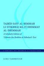 Tajrid sayf al–himmah li–stikhraj ma fi dhimmat – A Scholarly Edition of `Uthman ibn Ibrahim al–Nabulusi`s Text