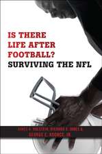 Is There Life After Football? – Surviving the NFL