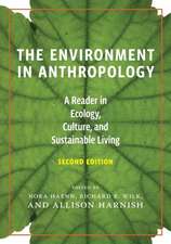 The Environment in Anthropology, Second Edition – A Reader in Ecology, Culture, and Sustainable Living