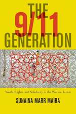 The 9/11 Generation – Youth, Rights, and Solidarity in the War on Terror