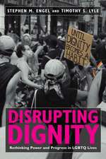 Disrupting Dignity – Rethinking Power and Progress in LGBTQ Lives