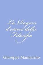 La Ragion D'Essere Della Filosofia