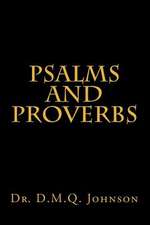 Psalms and Proverbs