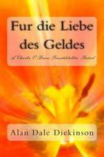 Fur Die Liebe Des Geldes