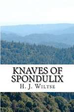 Knaves of Spondulix