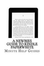 A Newbies Guide to Kindle Paperwhite