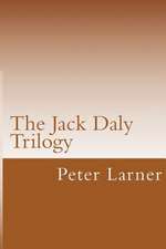 The Jack Daly Trilogy