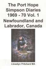 The Port Hope Simpson Diaries 1969 - 70 Vol. 1 Newfoundland and Labrador, Canada