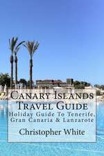 Canary Islands Travel Guide