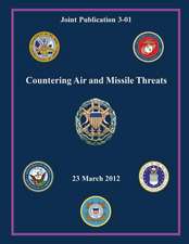 Countering Air and Missile Threats (Joint Publication 3-01)