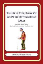 The Best Ever Book of Social Security Recipient Jokes