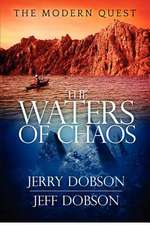 The Waters of Chaos