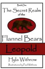 The Secret Realm of the Flannel Bears - Leopold