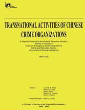 Transnational Activities of Chinese Crime Organizations