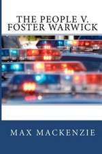 The People V. Foster Warwick