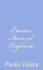 Emma Ivon Al Veglione