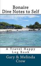 Bonaire Dive Notes to Self