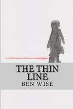 The Thin Line