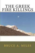 The Greek Fire Killings