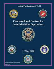 Joint Publication Jp 3-32 Command and Control for Joint Maritime Operations 27 May 2008