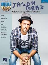 Jason Mraz: Ukulele Play-Along Volume 31