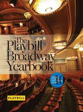 The Playbill Broadway Yearbook: Tenth Annual Edition