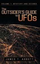 The Outsider's Guide to UFOs