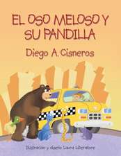 El Oso Meloso Y Su Pandilla